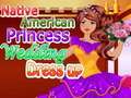 Permainan Native American Princess Wedding Dress up