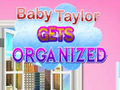 Permainan Baby Taylor Gets Organized