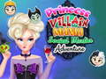 Permainan Princess Villain Mania Social Media Adventure