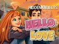 Permainan Hidden Objects: Hello Love