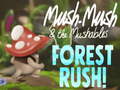 Permainan Mush-Mush & the Mushables Forest Rush!