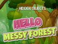 Permainan Hidden Objects: Hello Messy Forest