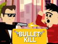 Permainan Bullet Kill