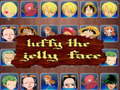 Permainan luffy the jelly face