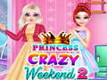 Permainan Princess Crazy Weekend 2