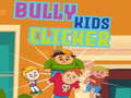 Permainan Bully kids clicker