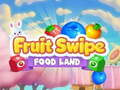 Permainan Fruite Swipe FOOD LAND