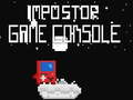 Permainan İmpostor Game Console