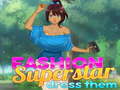 Permainan Fashion Superstar Dress Them