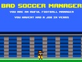 Permainan Bad Soccer Manager