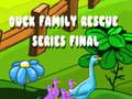 Permainan Duck Family Rescue Series Final