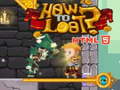 Permainan How to loot! HTML5