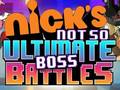 Permainan Nick's Not so Ultimate Boss Battles