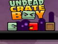 Permainan Undead Crate Boy