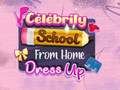 Permainan Celebrity School From Home Dress Up