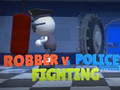 Permainan Robber Vs Police officer  Fighting