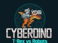 Permainan CyberDino: T-Rex vs Robots