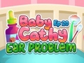 Permainan Baby Cathy Ep20 Ear Problem