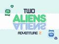 Permainan Two Aliens Adventure 2