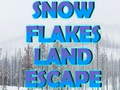 Permainan Snow Flakes Land Escape