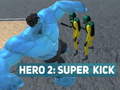 Permainan Hero 2: Super Kick