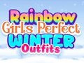 Permainan Rainbow Girls Perfect Winter Outfits