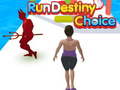 Permainan Run Destiny Choice