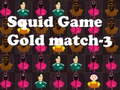 Permainan Squid Game Gold match-3