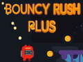 Permainan Bouncy Rush Plus