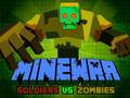 Permainan Minewar Soldiers vs Zombies