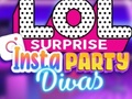 Permainan LOL Surprise Insta Party Divas