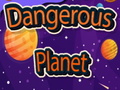 Permainan Dangerous Planet