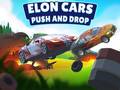 Permainan Elon Cars: Push and Drop