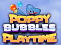 Permainan Poppy Bubbles Playtime