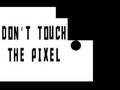 Permainan Do not touch the Pixel