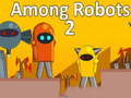 Permainan Among Robots 2