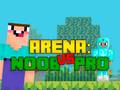 Permainan Arena: Noob vs Pro