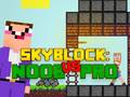 Permainan Noob vs Pro Skyblock