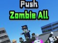 Permainan Push Zombie All