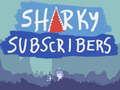 Permainan Sharky Subscribers