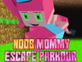 Permainan Noob Mommy Escape Parkour