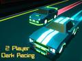 Permainan 2 Player Dark Racing