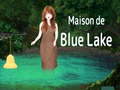 Permainan Maison De Blue Lake