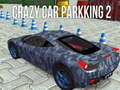 Permainan Crazy Car Parking 2