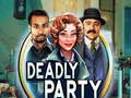 Permainan Deadly Party