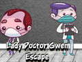 Permainan Lady Doctor Gwen Escape