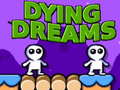 Permainan Dying Dreams