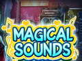 Permainan Magical Sounds