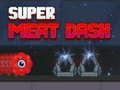 Permainan Super Meat Dash