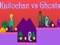 Permainan Kaitochan vs Ghosts